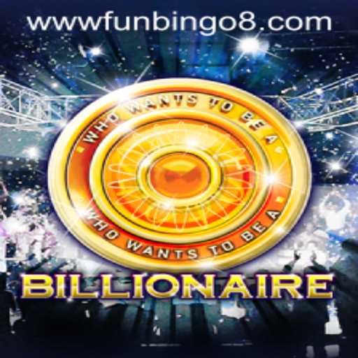 Exploring the Exciting World of Billionaire with FunBingo