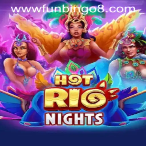 Dive into the Exciting World of HotRioNights and FunBingo