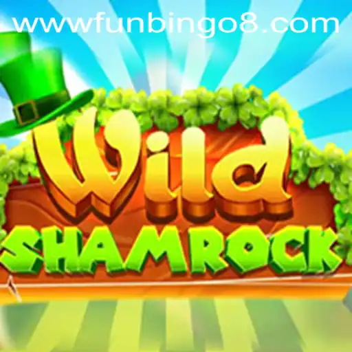 Discovering WildShamrock: The Ultimate FunBingo Experience